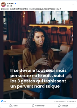 Capture d'écran d'un post Facebook de la page « FRAICHES » montrant une femme aux cheveux bouclés discutant avec un homme dans un café. Le texte en superposition indique : « Il se dévoile tout seul mais personne ne le voit : voici les 3 gestes qui trahissent un pervers narcissique ».